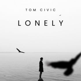 TOM CIVIC - LONELY